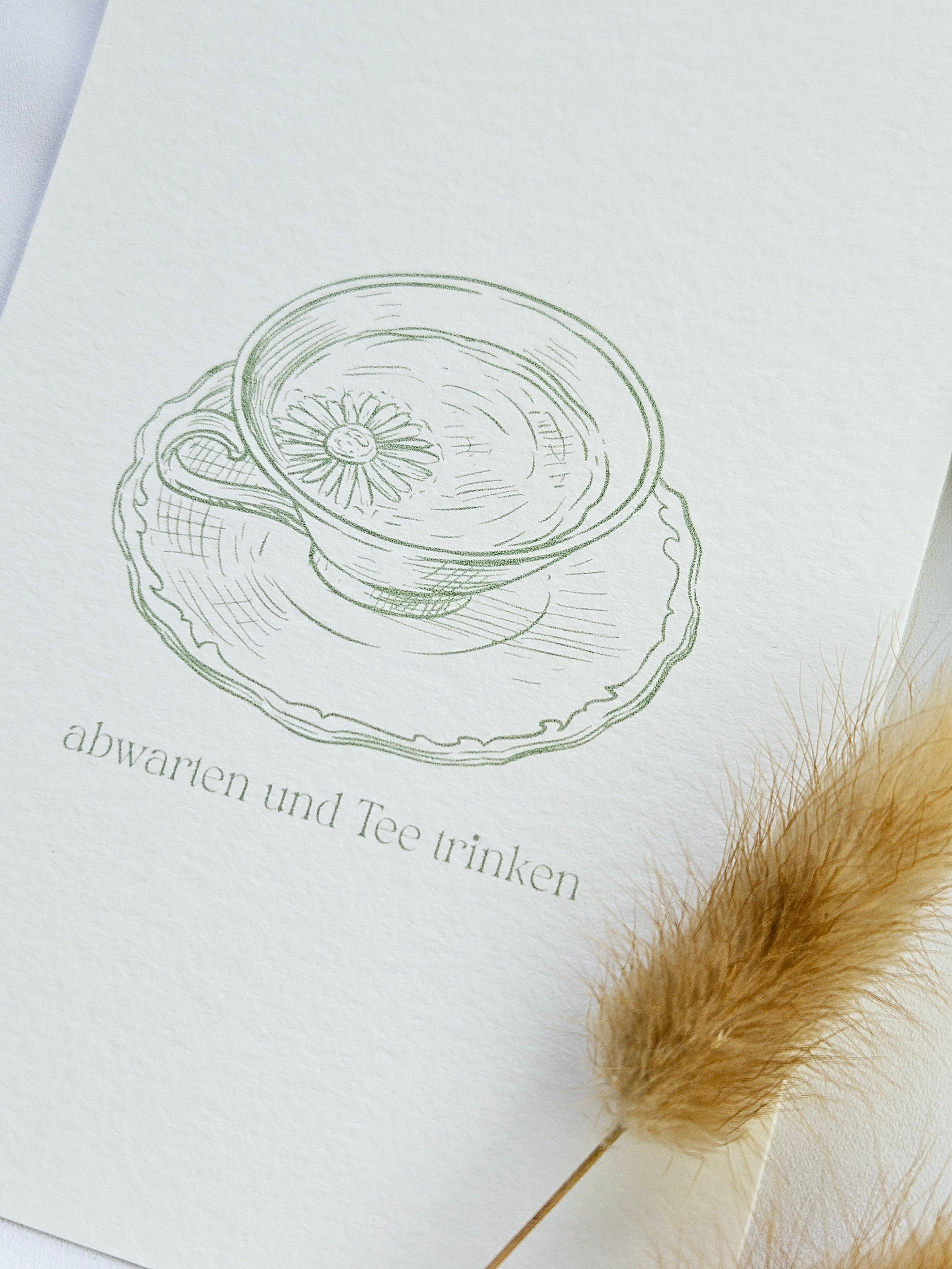 Postkarte Teetasse Abwarten und Tee trinken