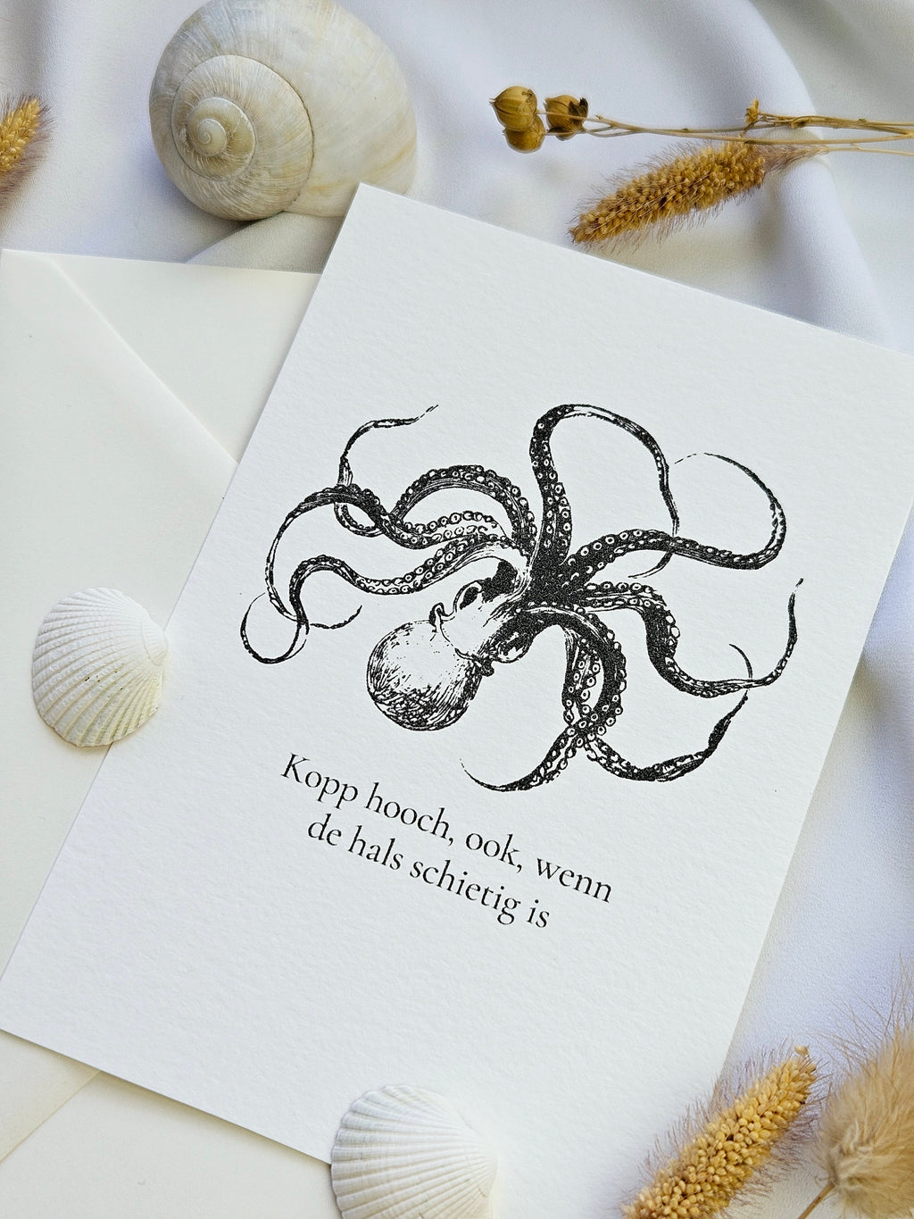 Plattdeutsche Grußkarte Oktopus „kopp hooch, ock wenn de Hals schietig is“