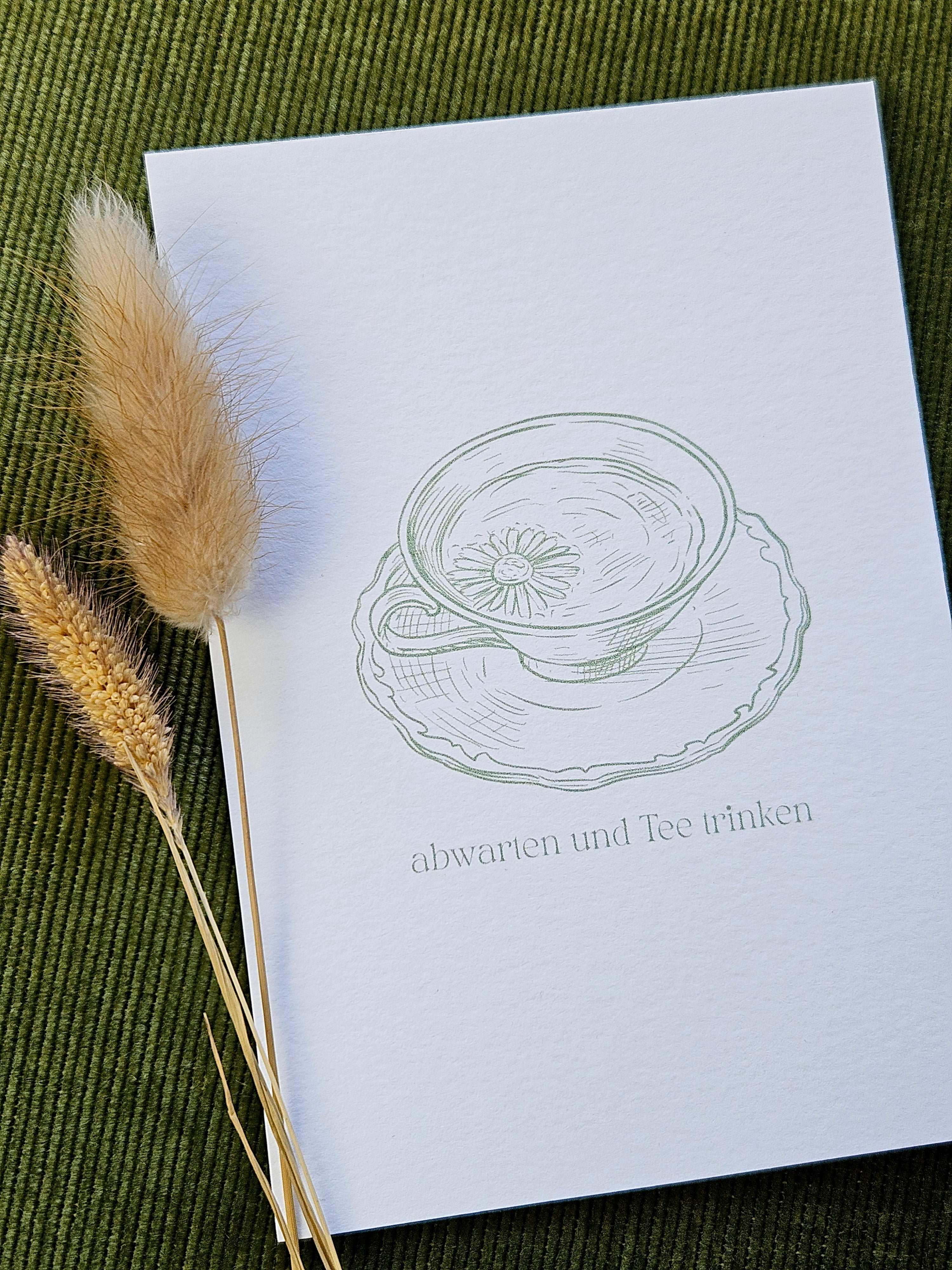 Postkarte Teetasse Abwarten und Tee trinken